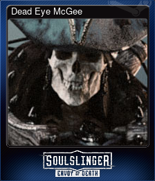 Series 1 - Card 4 of 5 - Dead Eye McGee
