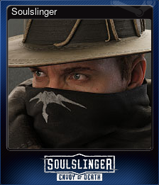 Series 1 - Card 1 of 5 - Soulslinger