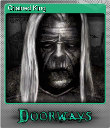Series 1 - Card 4 of 6 - Chained King