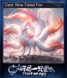 Series 1 - Card 8 of 10 - Card: Nine-Tailed Fox
