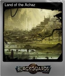 Series 1 - Card 1 of 8 - Land of the Achaz