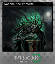 Series 1 - Card 11 of 15 - Koschei the Immortal