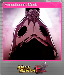 Series 1 - Card 6 of 6 - Executioner's Mask