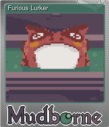 Series 1 - Card 4 of 8 - Furious Lurker
