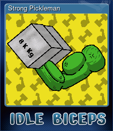 Series 1 - Card 5 of 8 - Strong Pickleman
