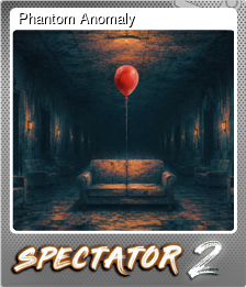 Series 1 - Card 5 of 5 - Phantom Anomaly