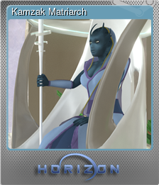 Series 1 - Card 2 of 7 - Kamzak Matriarch