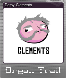 Series 1 - Card 8 of 15 - Derpy Clements
