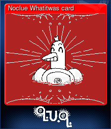 Noclue Whatitwas card