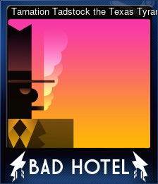 Series 1 - Card 6 of 6 - Tarnation Tadstock the Texas Tyrant