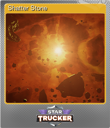 Series 1 - Card 9 of 11 - Shatter Stone