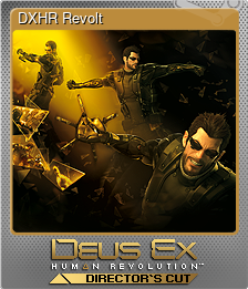 Series 1 - Card 5 of 9 - DXHR Revolt