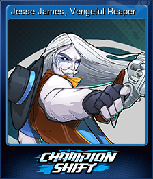 Jesse James, Vengeful Reaper