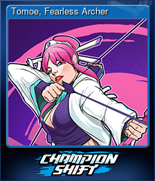 Tomoe, Fearless Archer