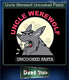 Series 1 - Card 10 of 10 - Uncle Werewolf Uncooked Pasta