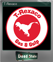 Series 1 - Card 5 of 10 - T-Rexaco