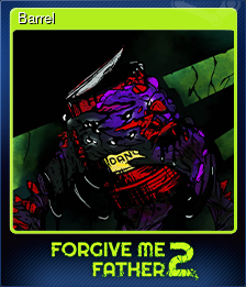 Series 1 - Card 9 of 9 - Barrel