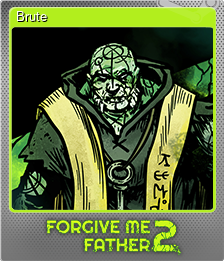 Series 1 - Card 5 of 9 - Brute