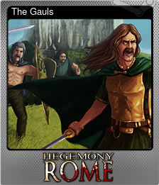 Series 1 - Card 8 of 8 - The Gauls