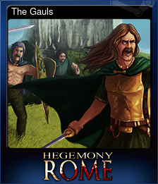 Series 1 - Card 8 of 8 - The Gauls