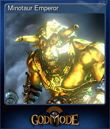 Series 1 - Card 8 of 9 - Minotaur Emperor