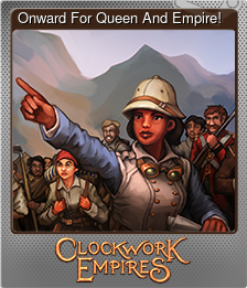 Series 1 - Card 1 of 7 - Onward For Queen And Empire!