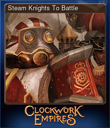 Series 1 - Card 4 of 7 - Steam Knights To Battle