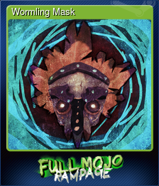Series 1 - Card 6 of 6 - Wormling Mask