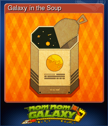 Series 1 - Card 4 of 6 - Galaxy in the Soup