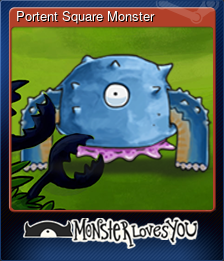 Series 1 - Card 2 of 5 - Portent Square Monster