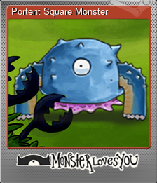 Series 1 - Card 2 of 5 - Portent Square Monster