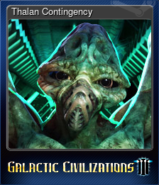 Series 1 - Card 7 of 8 - Thalan Contingency