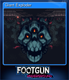 Giant Exploder