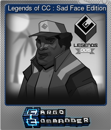 Series 1 - Card 5 of 5 - Legends of CC : Sad Face Edition
