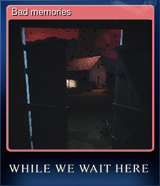 Bad memories