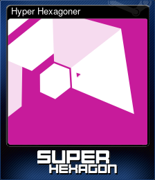 Series 1 - Card 5 of 6 - Hyper Hexagoner