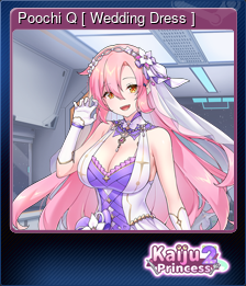 Series 1 - Card 4 of 12 - Poochi Q [ Wedding Dress ]