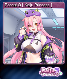Series 1 - Card 1 of 12 - Poochi Q [ Kaiju Princess ]