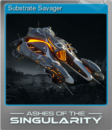 Series 1 - Card 4 of 6 - Substrate Savager
