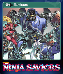 Series 1 - Card 7 of 7 - Ninja Saviours