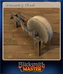 Series 1 - Card 6 of 7 - Sharpening Wheel