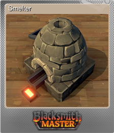 Series 1 - Card 7 of 7 - Smelter