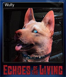 Series 1 - Card 5 of 6 - Wulfy