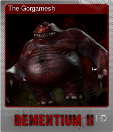 Series 1 - Card 5 of 12 - The Gorgamesh