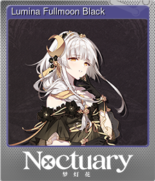 Series 1 - Card 4 of 9 - Lumina Fullmoon（Black）