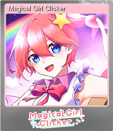Series 1 - Card 1 of 5 - Magical Girl Clicker
