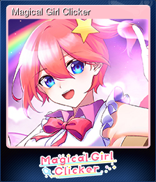 Series 1 - Card 1 of 5 - Magical Girl Clicker