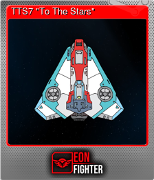 Series 1 - Card 7 of 9 - TTS7 "To The Stars"