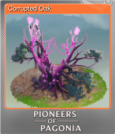 Series 1 - Card 3 of 8 - Corrupted Oak