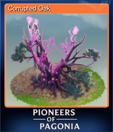 Series 1 - Card 3 of 8 - Corrupted Oak